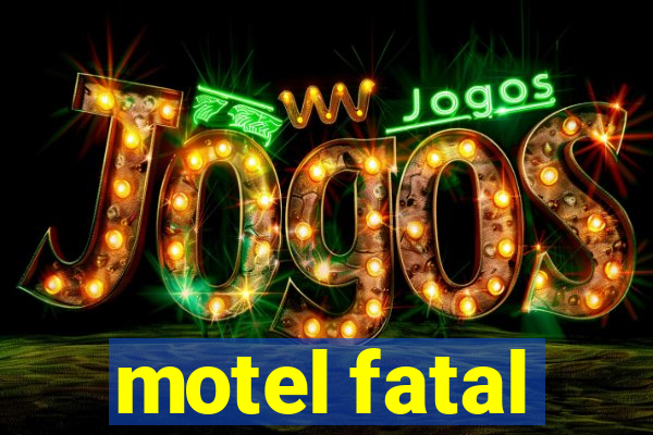 motel fatal