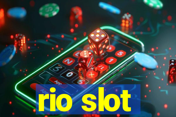 rio slot