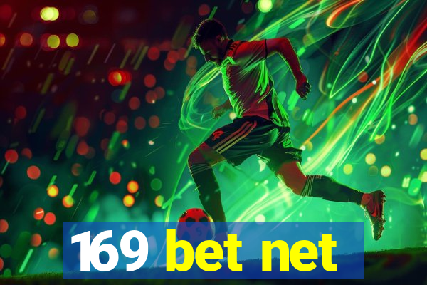 169 bet net