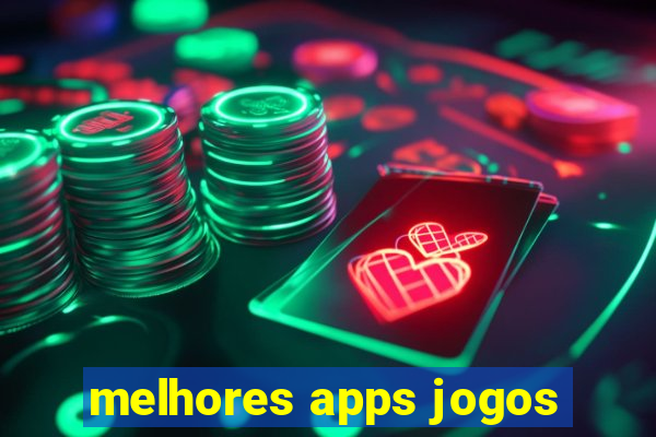 melhores apps jogos