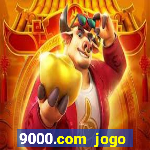 9000.com jogo cassino baixar