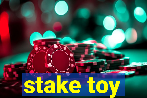 stake toy