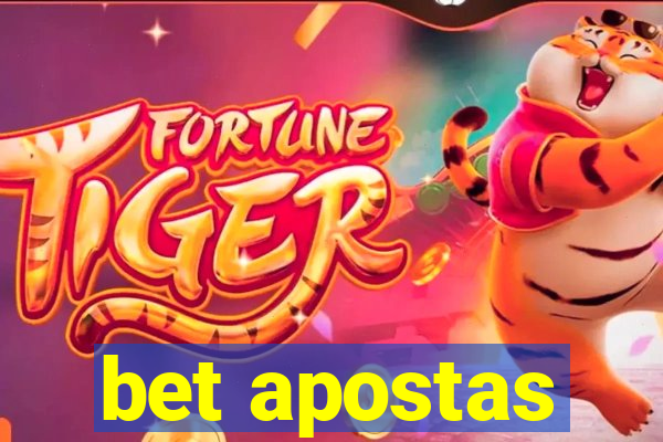 bet apostas