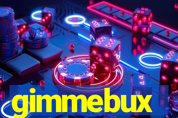 gimmebux