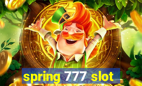 spring 777 slot