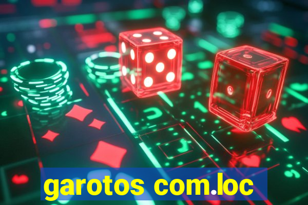 garotos com.loc