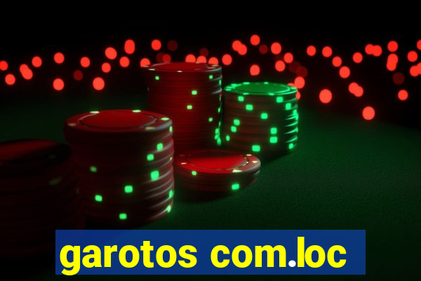 garotos com.loc