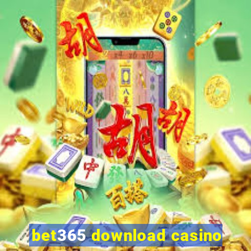 bet365 download casino