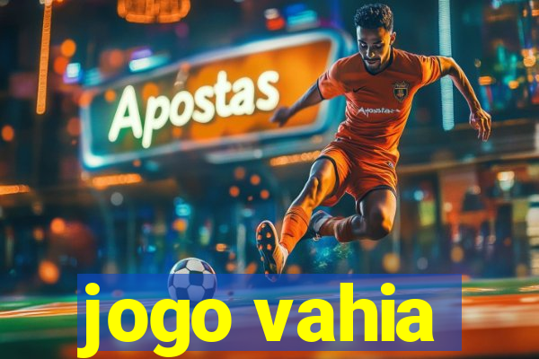 jogo vahia