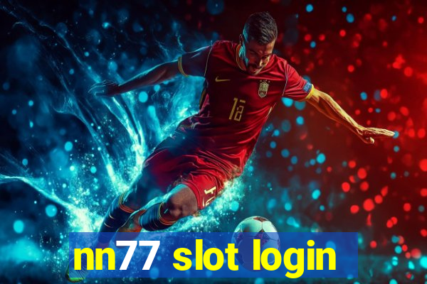 nn77 slot login