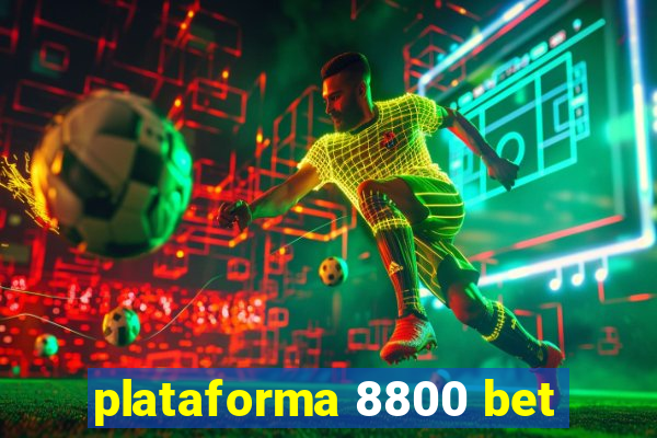 plataforma 8800 bet