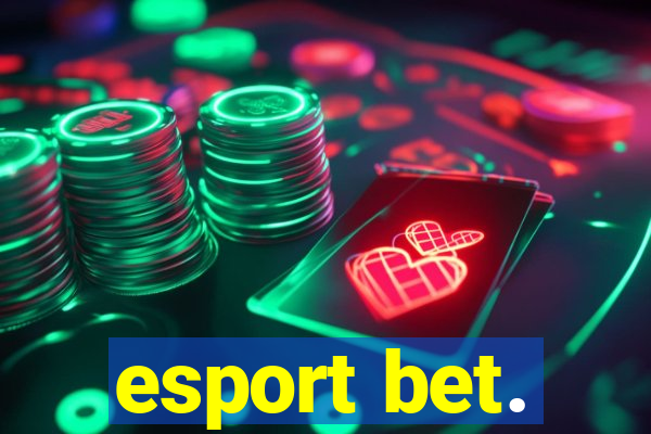 esport bet.