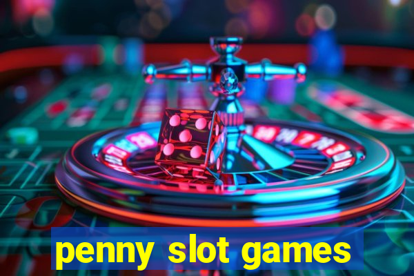 penny slot games