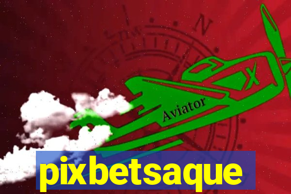 pixbetsaque