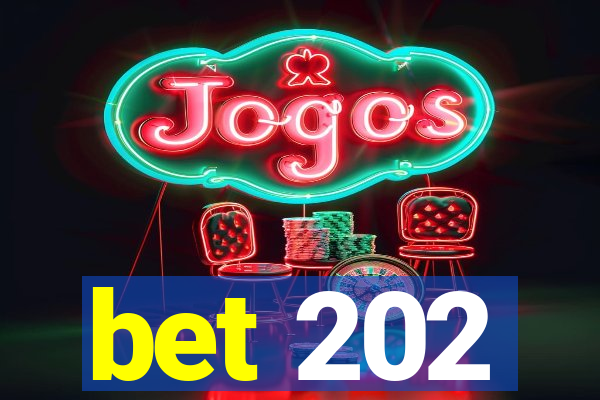 bet 202