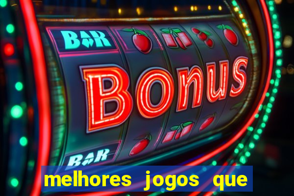 melhores jogos que d?o dinheiro de verdade