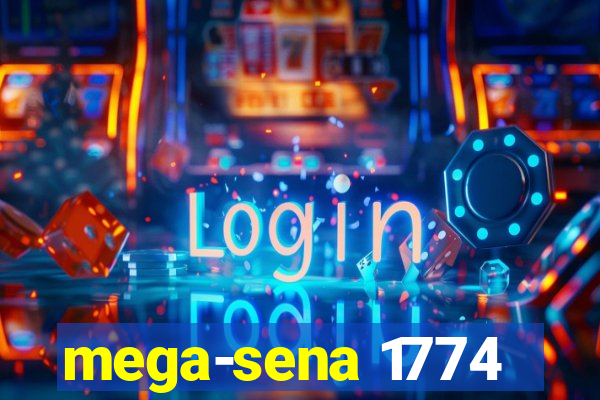 mega-sena 1774