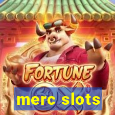 merc slots