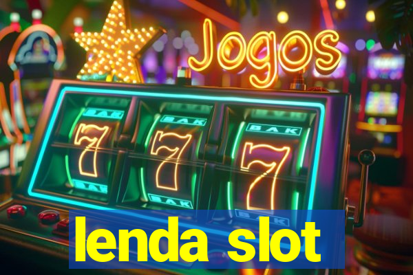 lenda slot