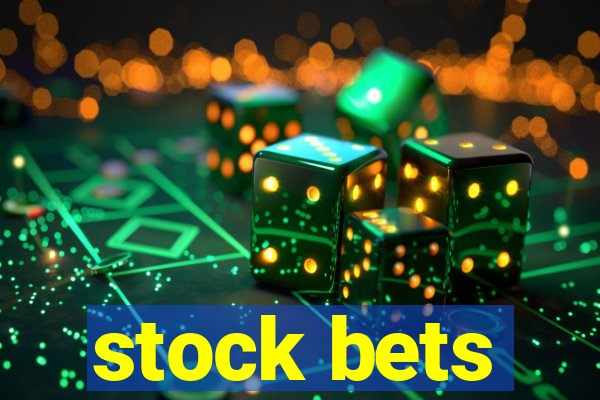 stock bets