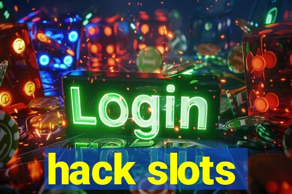 hack slots