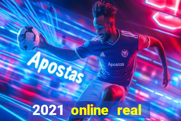 2021 online real money casinos