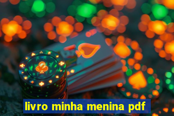 livro minha menina pdf