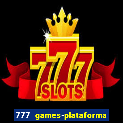 777 games-plataforma de casino en linea