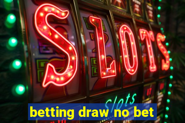 betting draw no bet