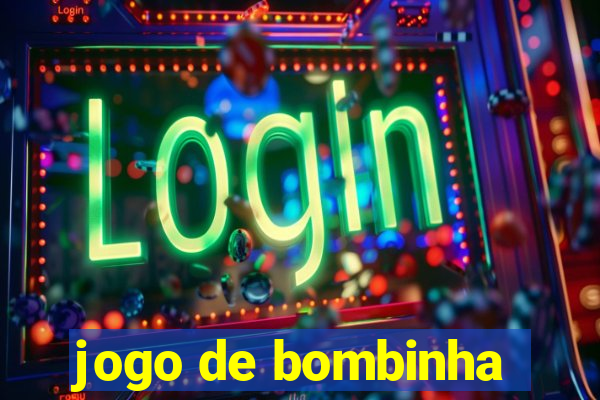 jogo de bombinha