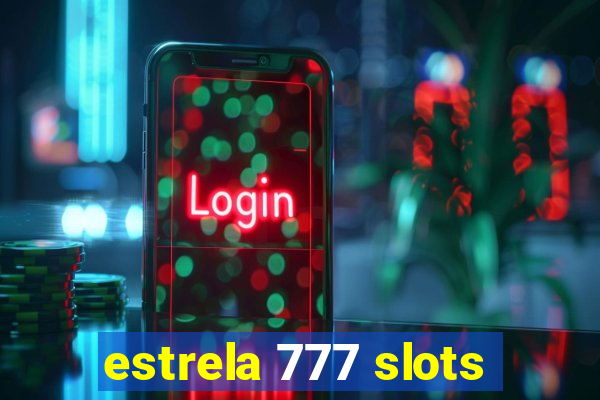 estrela 777 slots