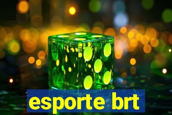 esporte brt