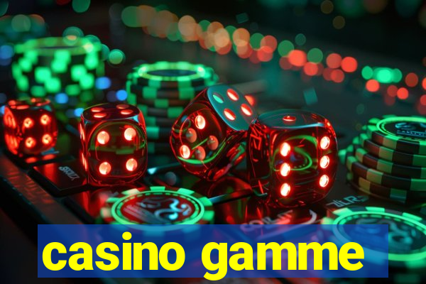 casino gamme