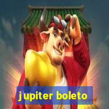 jupiter boleto