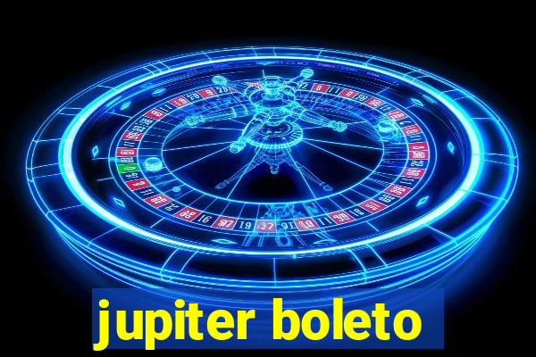 jupiter boleto