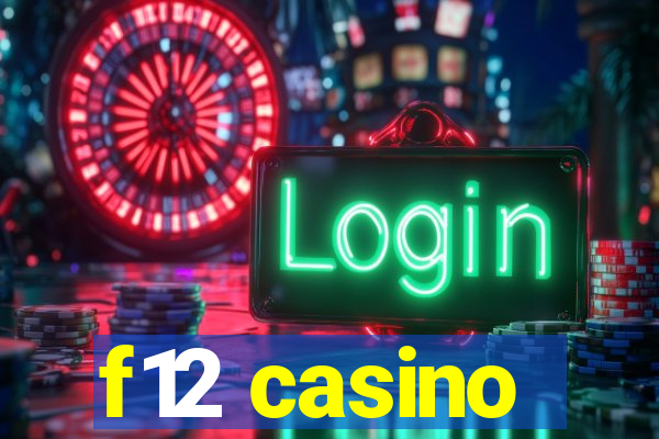 f12 casino