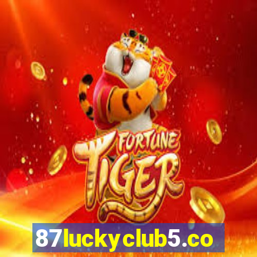 87luckyclub5.com