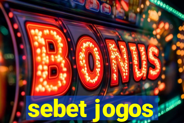 sebet jogos