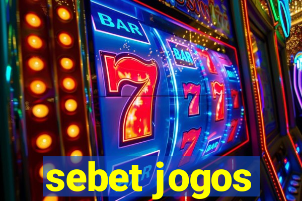 sebet jogos