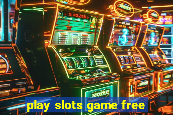 play slots game free