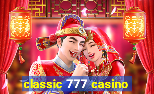 classic 777 casino