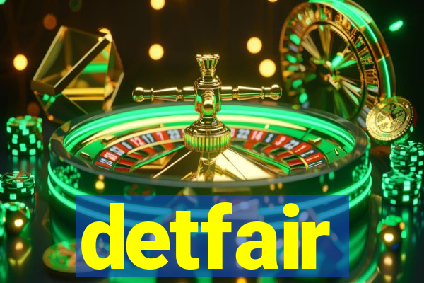 detfair