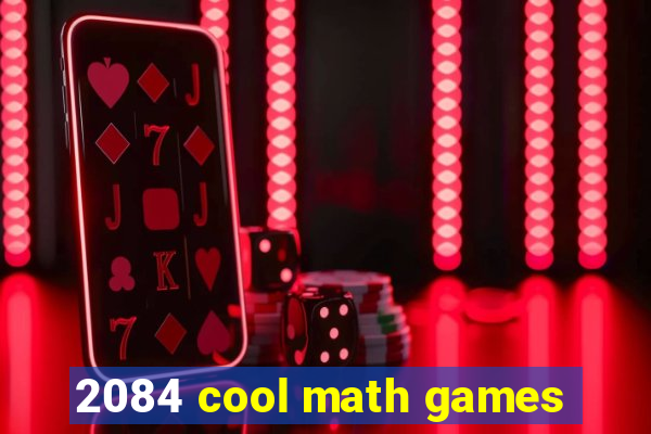 2084 cool math games