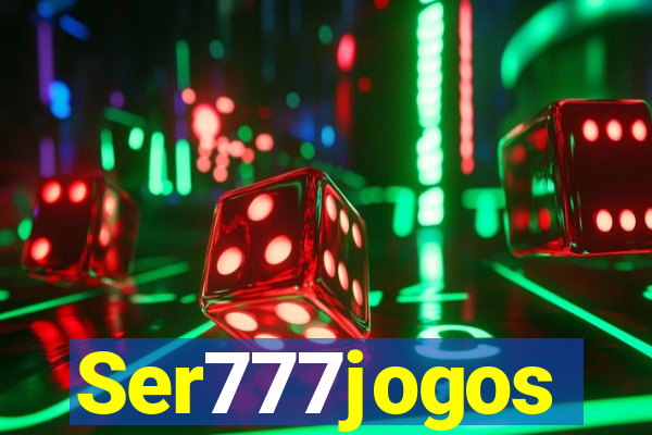 Ser777jogos