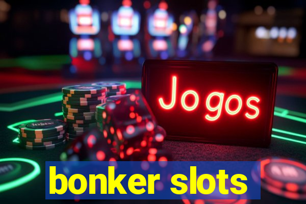 bonker slots