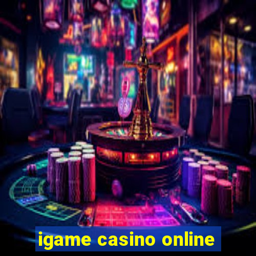 igame casino online