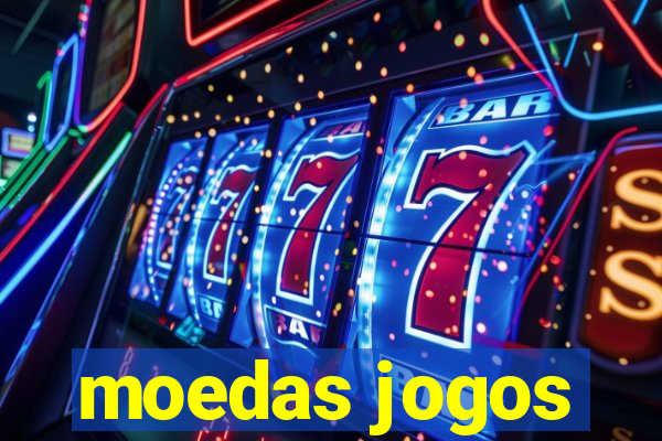 moedas jogos