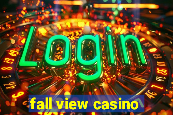 fall view casino