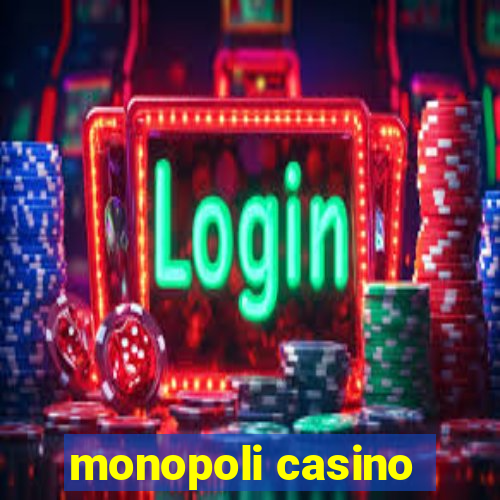 monopoli casino