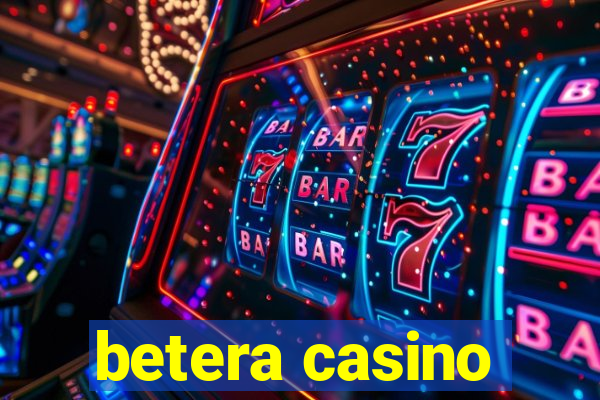 betera casino